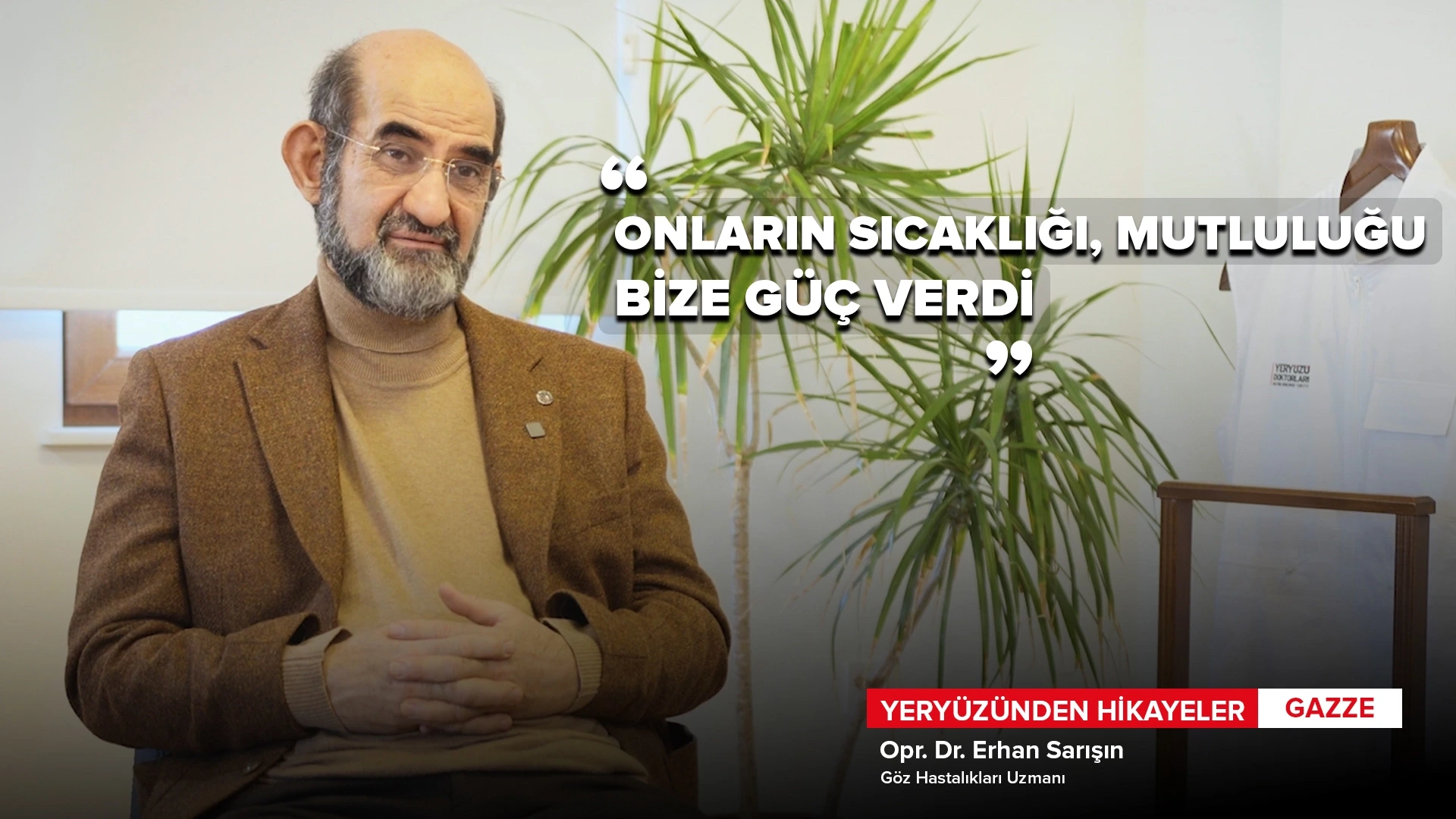 Yeryüzünden Hikayeler: Gazze "Onların Sıcaklığı, Mutluluğu Bize Güç Verdi